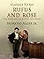 Rufus and Rose: Or, the Fortunes of Rough and Ready (Classics To Go)
