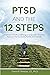 PTSD AND THE 12 STEPS by David Preston