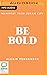 Be Bold by Alexis Fernández