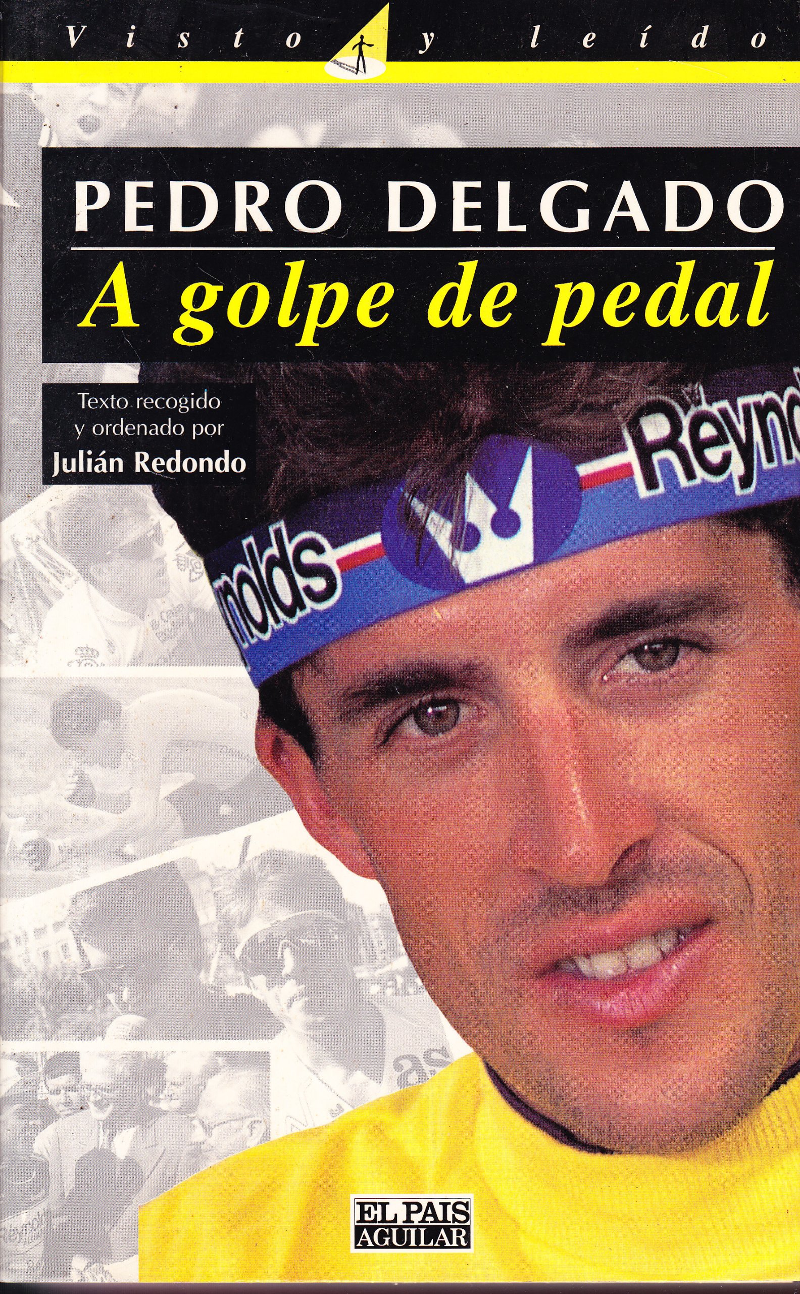 Pedro Delgado: A golpe de pedal