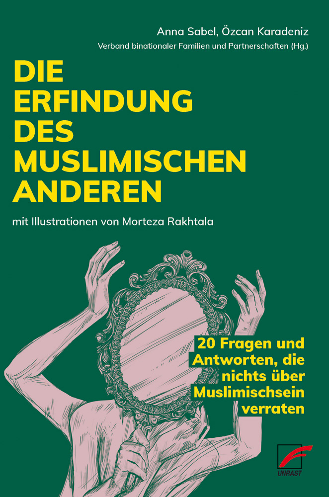Die Erfindung des muslimischen Anderen (Paperback)