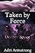 Taken by Force