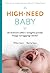 High-need baby. Jak skutecznie zadbać o szczególne potrzeby t... by William Sears