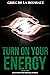 Turn On Your Energy: Taking...