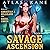 Savage Ascension (Arena Cultivation, #1)