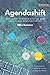 Agendashift: Outcome-oriented change and continuous transformation (2nd Edition)