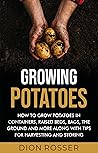 Growing Potatoes:...