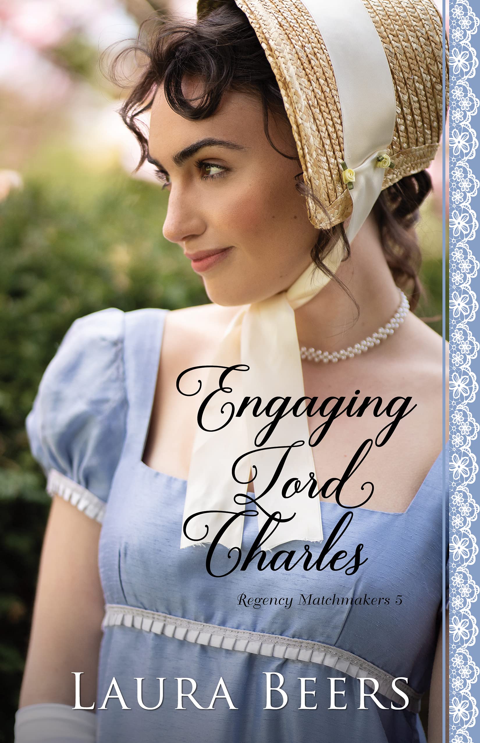 Engaging Lord Charles  (Proper Regency Matchmakers #5)