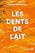 Les Dents de Lait