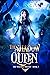 The Shadow Queen by K. Rea
