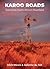 Karoo Roads: Tales from South Africa's Heartland