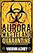 Aurora Wasteland Quarantine