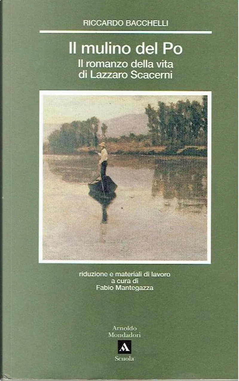 Il mulino del Po: Il romanzo della vita di Lazzaro Scacerni (Paperback)