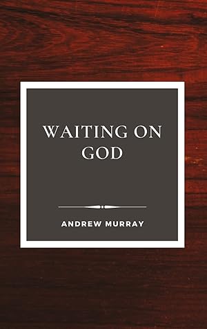 WAITING ON GOD (Faithfull Classic)