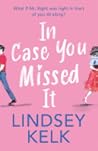 In Case You Missed It by Lindsey Kelk