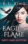 Eagle's Flame (Grey Lake Shifters, #3)