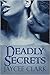 Deadly Secrets (Deadly, #5)
