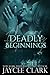 Deadly Beginnings (Deadly, #0.5)