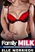 Family Milk - Ruthless Dirt...