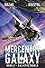 Galactic Rebels (Mercenary ...