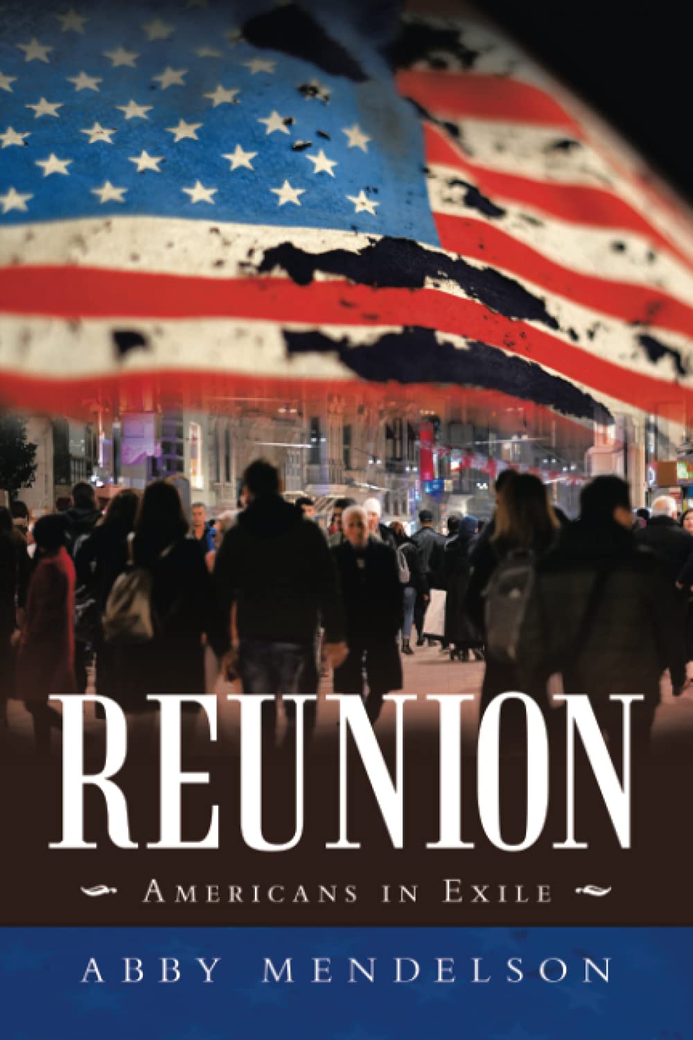Reunion: Americans in Exile (Paperback)