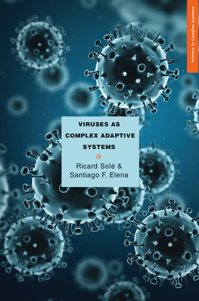 Viruses as Complex Adaptive Systems (Primers in Complex Systems)