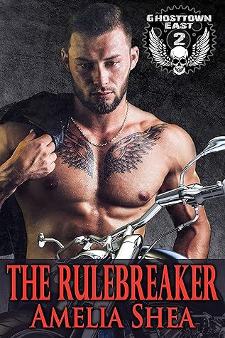 The Rulebreaker (Ghosttown East, #2)