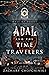 Adal and The Time Travelers...