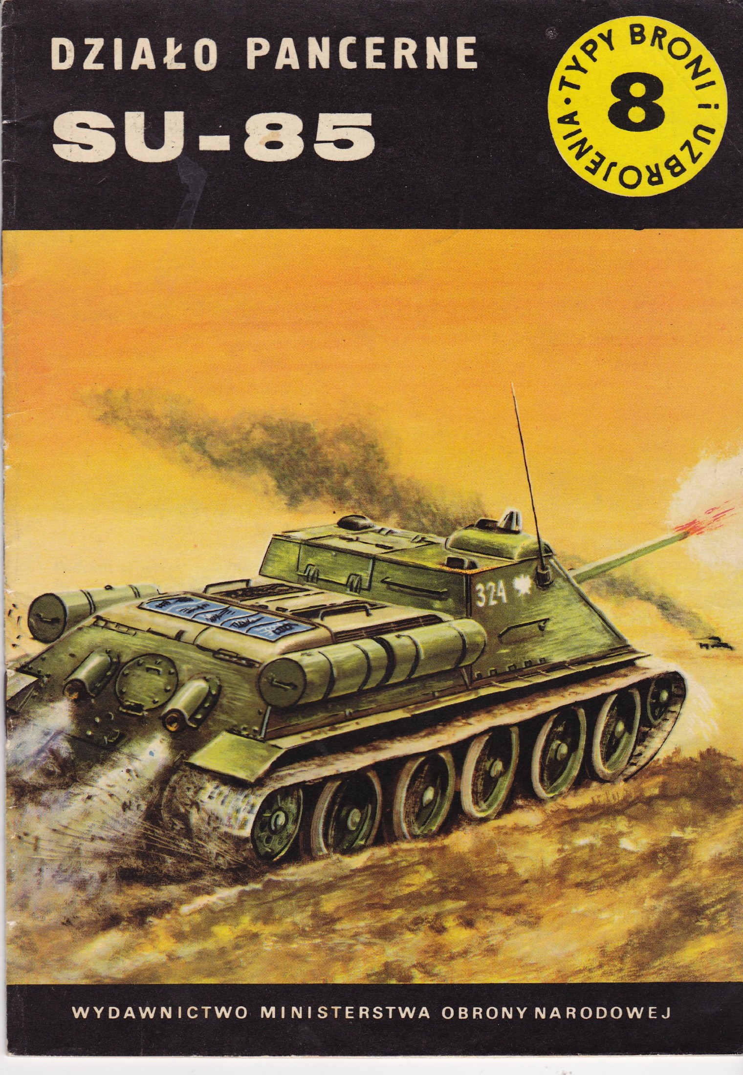Działo pancerne SU-85 (Typy Broni i Uzbrojenia, #8)