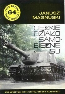 Ciężkie działo samobieżne ISU (Typy Broni i Uzbrojenia, #64)