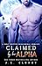 Claimed by Her Alpha (Alpha...