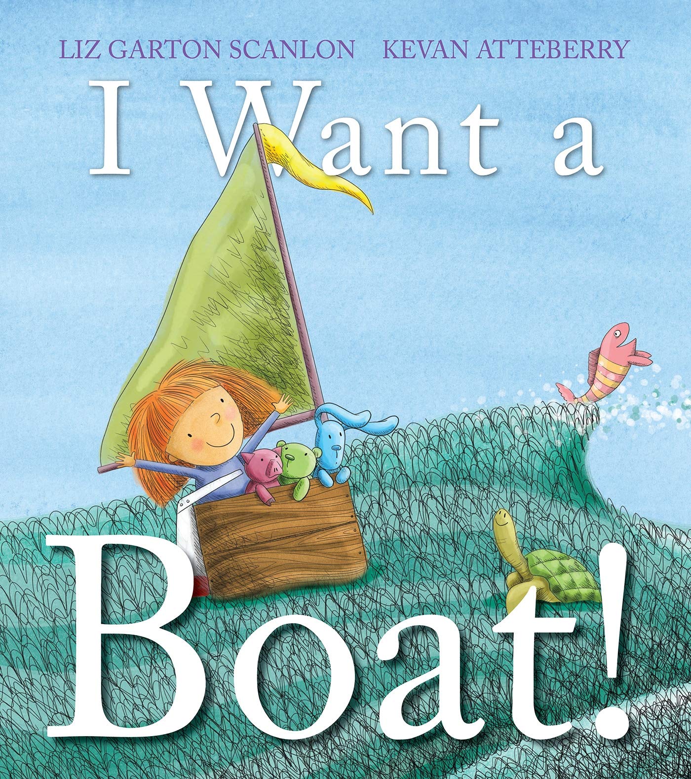 I Want a Boat! (Hardcover)
