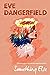 Something Else by Eve Dangerfield