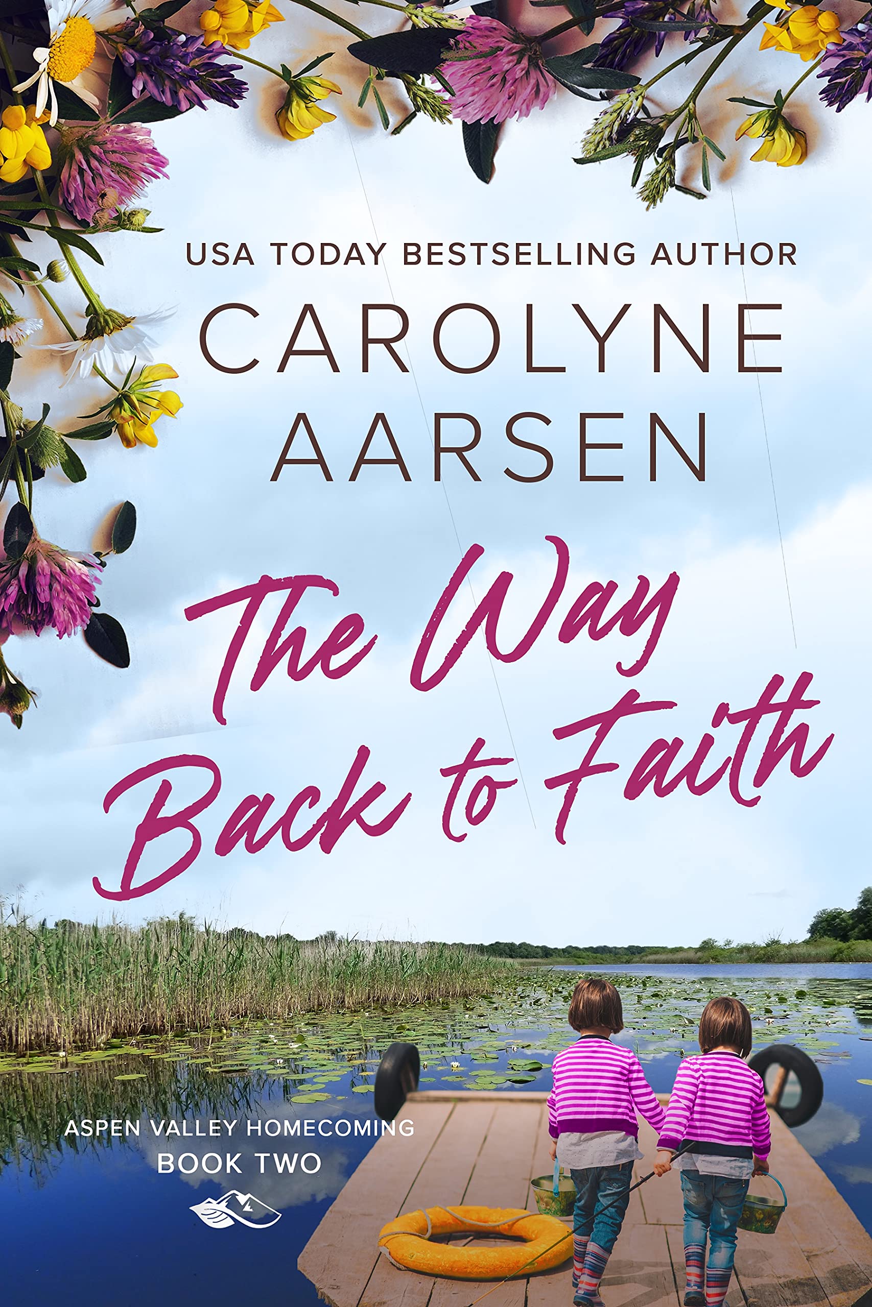 The Way Back to Faith (Aspen Valley Homecoming #2)