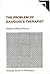 The Problems of Gauguin's Therapist: Language, Madness and Therapy (Avebury Series in Philosophy)