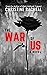 The War of Us