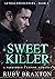 Sweet Killer by Ruby Braxton