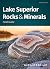 Lake Superior Rocks & Miner...