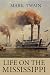 Life on the Mississippi: With original illustrations