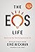 The EOS Life: How to Live Your Ideal Entrepreneurial Life