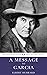 A Message to Garcia by Elbert Hubbard