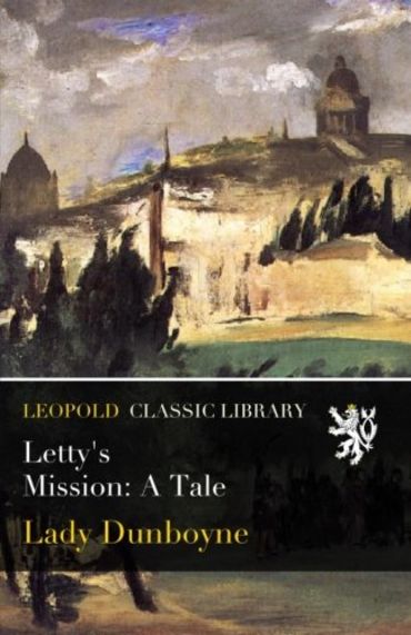Letty's Mission: A Tale