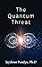 The Quantum Threat by Jayshree Pandya
