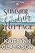 Summer At Spindrift Cottage...