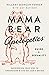Mama Bear Apologetics Guide...