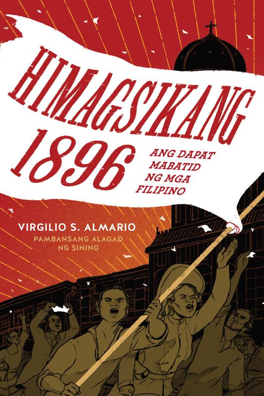 Himagsikang 1896: Ang Dapat Mabatid ng mga Filipino (Paperback)