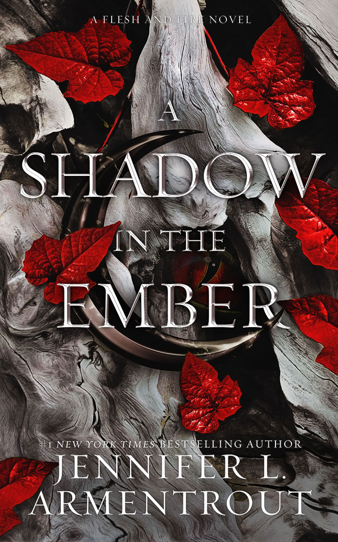 A Shadow in the Ember (Flesh and Fire, 1) By Jennifer L. Armentrout