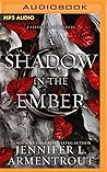 A Shadow in the Ember by Jennifer L. Armentrout