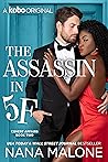 The Assassin in 5F by Nana Malone