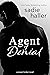 Agent of Denial by Sadie Haller